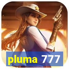 pluma 777